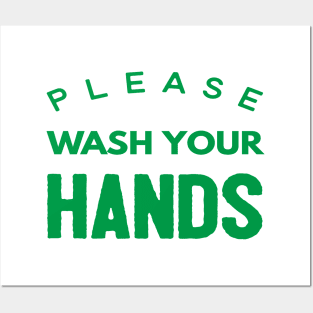 Please Wash Your Hands Posters and Art